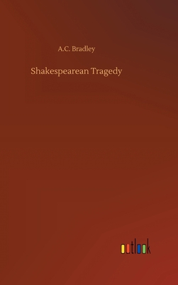 Shakespearean Tragedy 3734097258 Book Cover