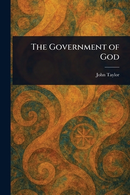The Government of God 1023165481 Book Cover