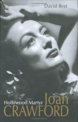 Joan Crawford: Hollywood Martyr 1861059310 Book Cover