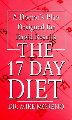 The 17 Day Diet: A Doctor's Plan Designed for R... [Large Print] 1410441490 Book Cover