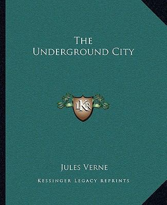 The Underground City 1162711191 Book Cover