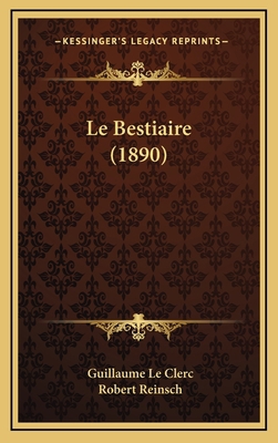 Le Bestiaire (1890) [German] 1167940938 Book Cover