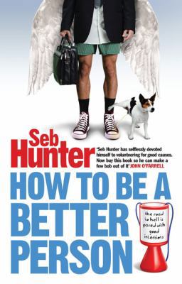 How to Be a Better Person 1590203151 Book Cover