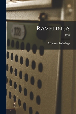 Ravelings; 1938 1014483573 Book Cover