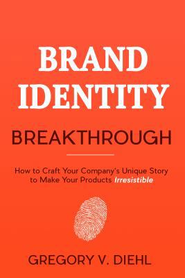 Brand Identity Breakthrough: How to Craft Your ... 1945884207 Book Cover