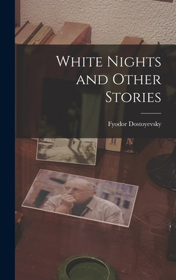 White Nights and Other Stories 1015675816 Book Cover