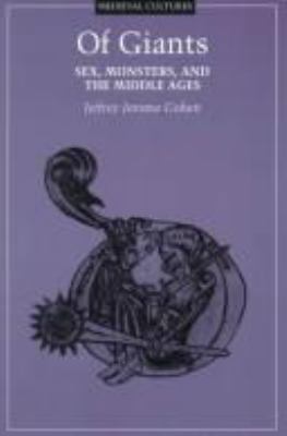 Of Giants: Sex, Monsters, and the Middle Ages V... 0816632170 Book Cover