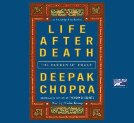 Life After Death: The Burden of Proof 1415932921 Book Cover