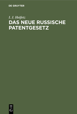 Das Neue Russische Patentgesetz: Der Gewerblich... [German] 3112459210 Book Cover