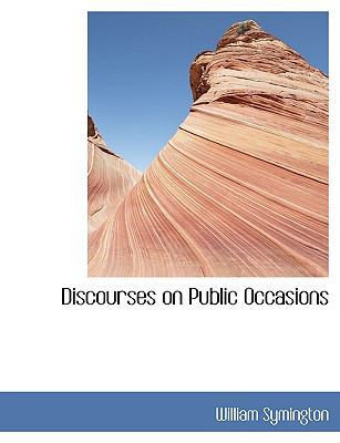 Discourses on Public Occasions 1140396625 Book Cover