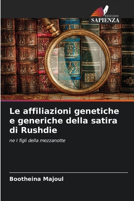 Le affiliazioni genetiche e generiche della sat... [Italian] 6207510720 Book Cover