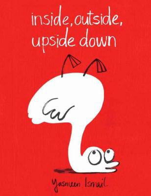 Inside, Outside, Upside Down 1609054040 Book Cover