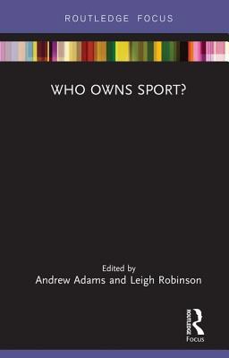 Who Owns Sport? 036724988X Book Cover