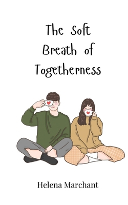 The Soft Breath of Togetherness 3690817838 Book Cover
