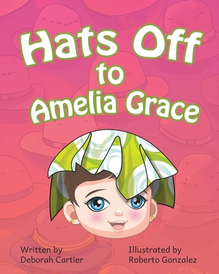 Hats Off to Amelia Grace B0D749TX66 Book Cover