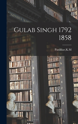 Gulab Singh 1792 1858 1016522363 Book Cover