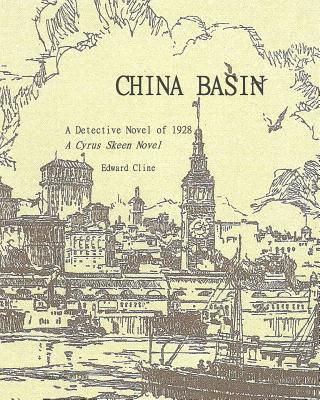 China Basin Revised: A Detective Novel 172178070X Book Cover