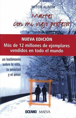 Martes Con Mi Viejo Profesor: Una Leccion de la... [Spanish] 9707772778 Book Cover