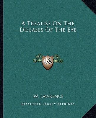 A Treatise on the Diseases of the Eye 1163132411 Book Cover