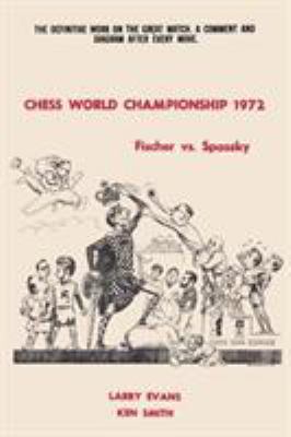 Chess World Championship 1972 Fischer vs. Spassky 4871875687 Book Cover