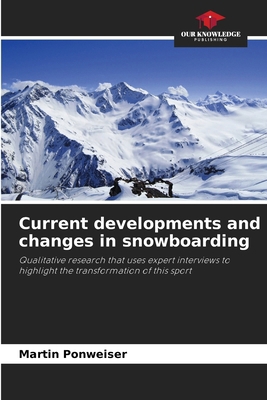 Current developments and changes in snowboarding 6207388801 Book Cover
