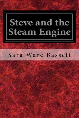 Steve and the Steam Engine 1976071232 Book Cover
