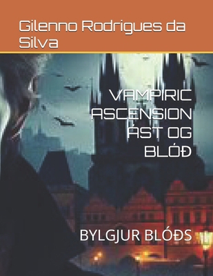 Vampiric Ascension Ást Og Blóð: Bylgjur Blóðs [Icelandic]            Book Cover