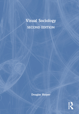 Visual Sociology 1032171081 Book Cover