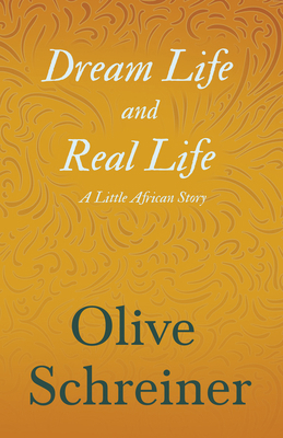 Dream Life and Real Life - A Little African Story 1473322383 Book Cover