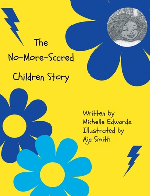 The No-More-Scared Children Story 168570462X Book Cover