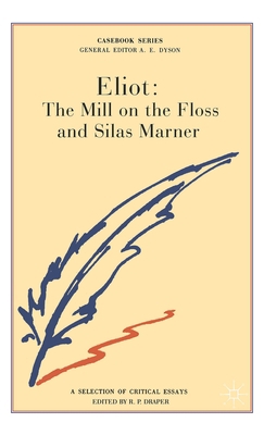 George Eliot: The Mill on the Floss and Silas M... 0333212312 Book Cover