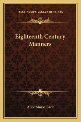 Eighteenth Century Manners 1162837837 Book Cover