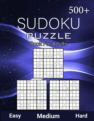 500+ Sudoku Puzzle Book for Adults Easy Medium ... B08QFTPDT2 Book Cover
