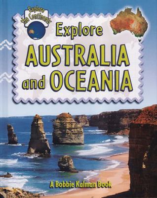 Explore Australia and Oceania 0778730875 Book Cover