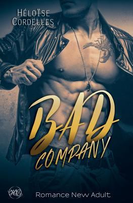 Bad Company [French] 1539808025 Book Cover