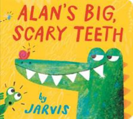 Alans Big Scary Teeth 1406381500 Book Cover