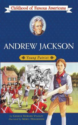 Andrew Jackson: Young Patriot 0689857446 Book Cover