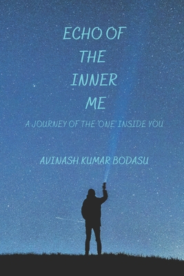 Echo of the Inner Me: The journey of the 'one' ... B0CGKP8NW1 Book Cover