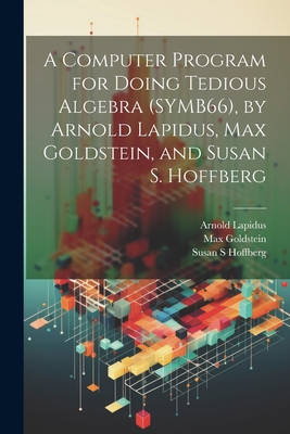 A Computer Program for Doing Tedious Algebra (S... 102149772X Book Cover