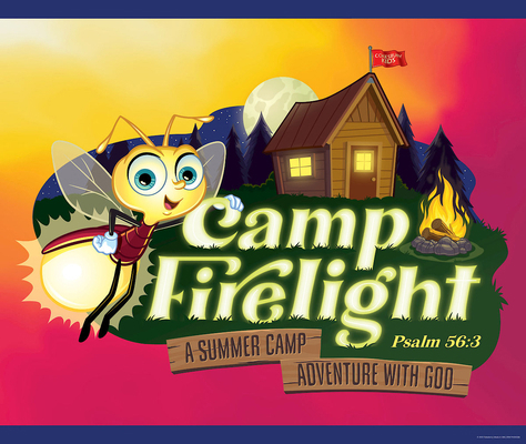 Vacation Bible School (Vbs) 2024 Camp Firelight... 1791030343 Book Cover