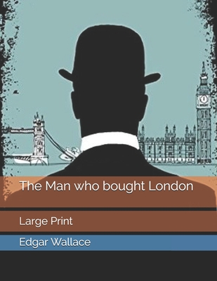 The Man who bought London: Large Print 1654571032 Book Cover