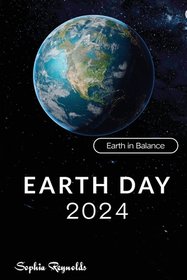 Earth Day 2024: Navigating the Challenges of Cl... B0D2P9L4RR Book Cover