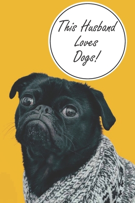 Dog Notebook - Daily Gratitude Journal: Dog book, Dog birthday, man loves Dog gift, Dog Notebook, Dog Gifts for men, Goal planner and Organiser