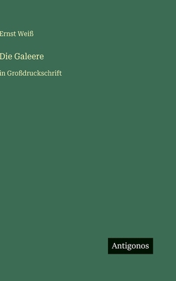 Die Galeere: in Großdruckschrift [German] 3566035920 Book Cover