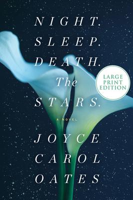 Night. Sleep. Death. the Stars. [Large Print] 0062979485 Book Cover