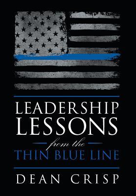 Leadership Lessons from the Thin Blue Line 1640272550 Book Cover