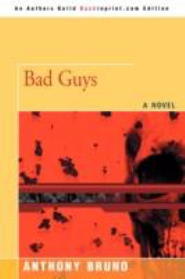 Bad Guys 0595508685 Book Cover