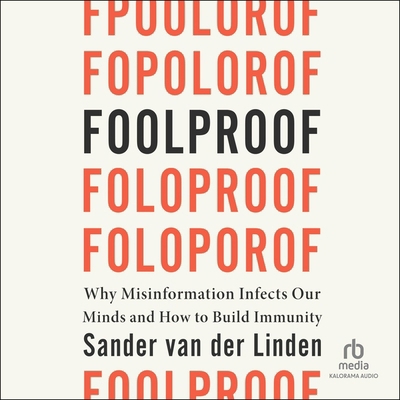 Foolproof: Why Misinformation Infects Our Minds... B0CN8B9J5M Book Cover