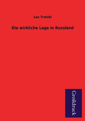 Die Wirkliche Lage in Russland [German] 3955844919 Book Cover