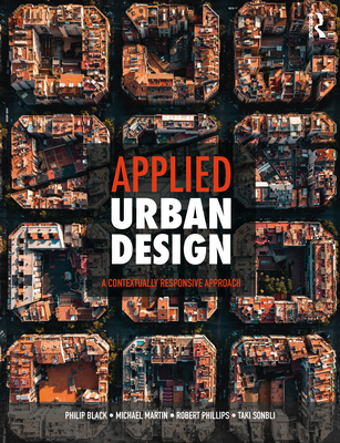 Applied Urban Design: A Contextually Responsive... 0367903989 Book Cover